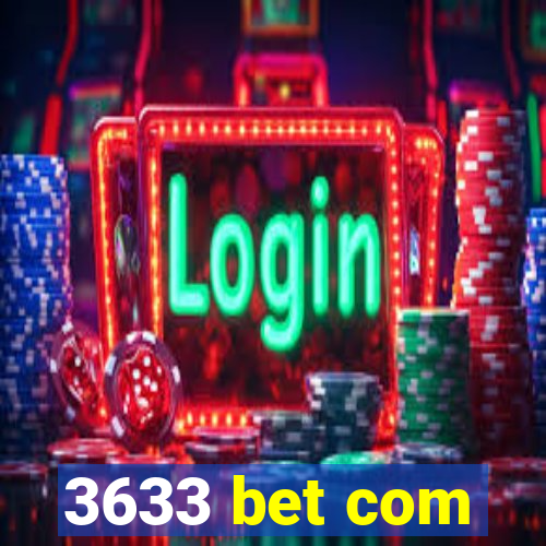 3633 bet com